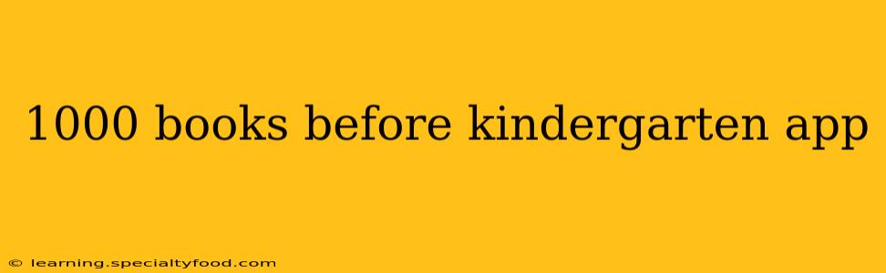 1000 books before kindergarten app