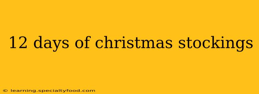 12 days of christmas stockings