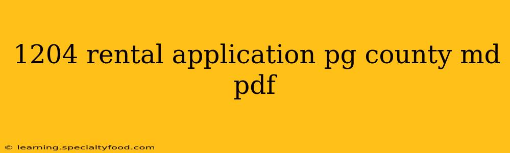 1204 rental application pg county md pdf