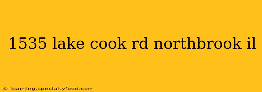 1535 lake cook rd northbrook il