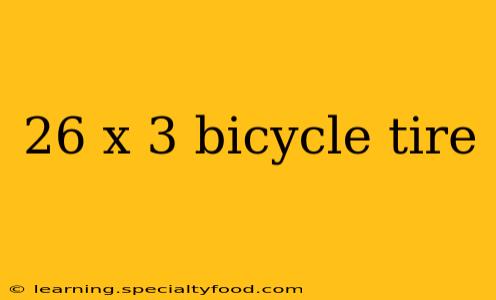 26 x 3 bicycle tire