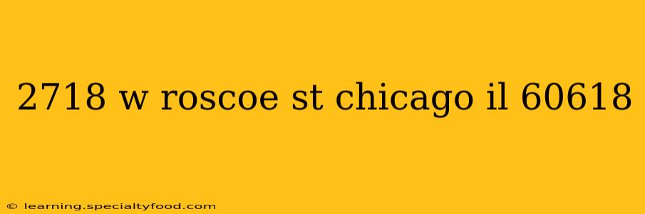 2718 w roscoe st chicago il 60618