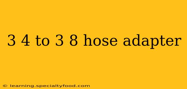 3 4 to 3 8 hose adapter