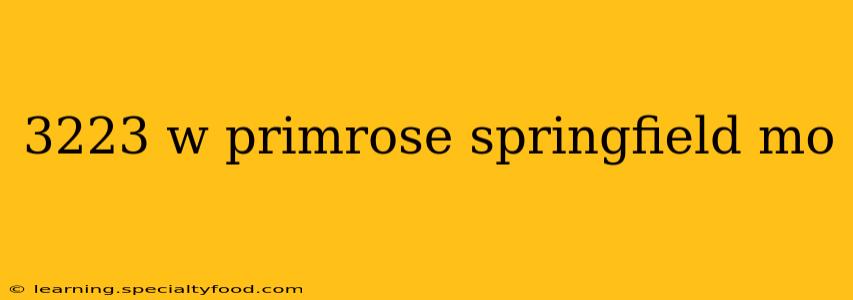 3223 w primrose springfield mo
