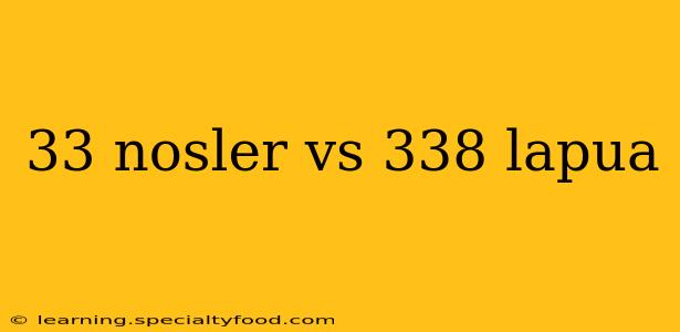33 nosler vs 338 lapua