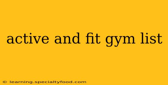 active and fit gym list