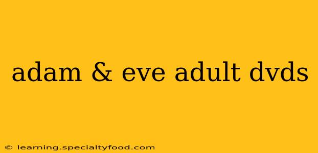adam & eve adult dvds