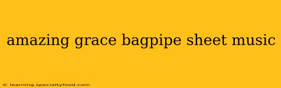 amazing grace bagpipe sheet music