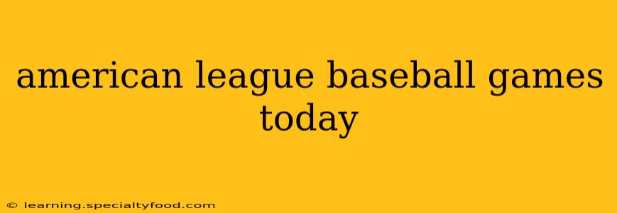 american league baseball games today