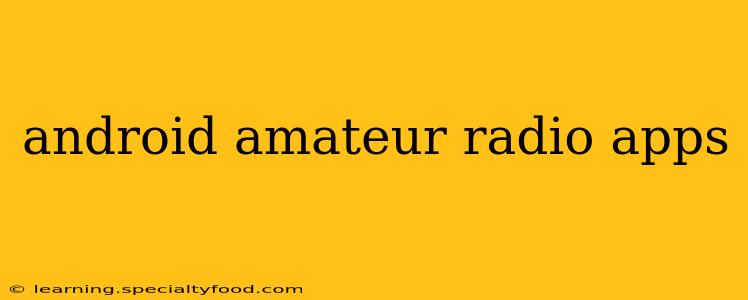 android amateur radio apps