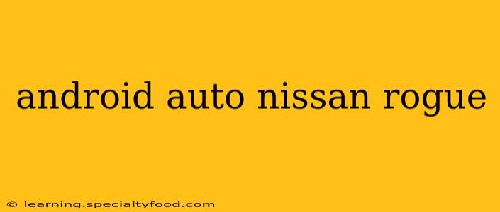 android auto nissan rogue