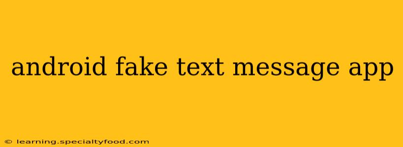 android fake text message app