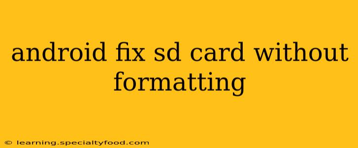 android fix sd card without formatting