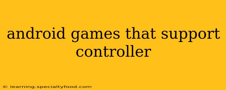 android games that support controller
