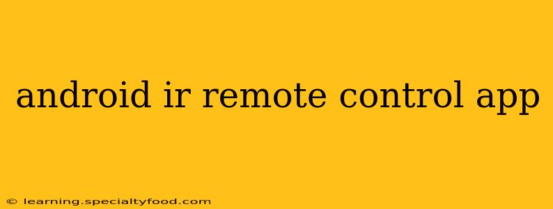 android ir remote control app