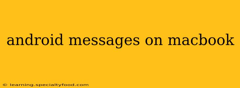 android messages on macbook