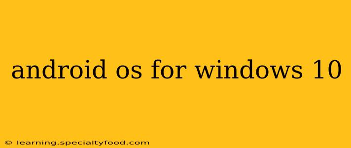android os for windows 10