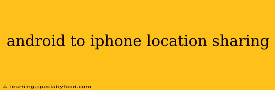 android to iphone location sharing