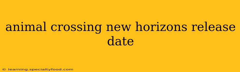 animal crossing new horizons release date