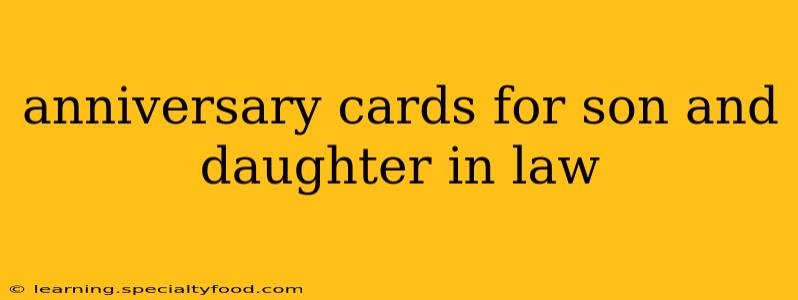 anniversary cards for son and daughter in law