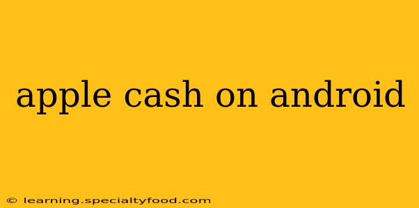 apple cash on android