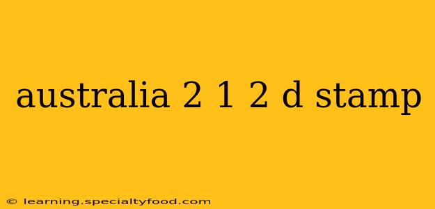 australia 2 1 2 d stamp