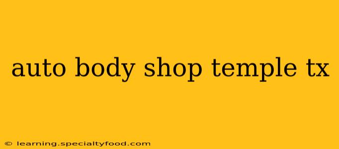 auto body shop temple tx