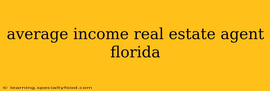 average income real estate agent florida