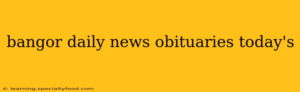 bangor daily news obituaries today's