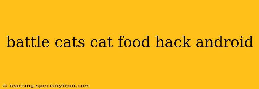 battle cats cat food hack android