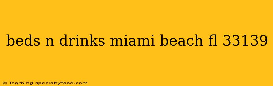 beds n drinks miami beach fl 33139