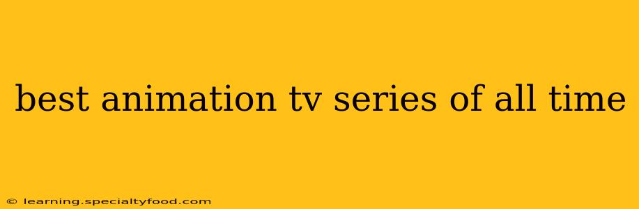 best animation tv series of all time