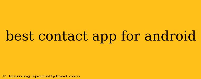 best contact app for android