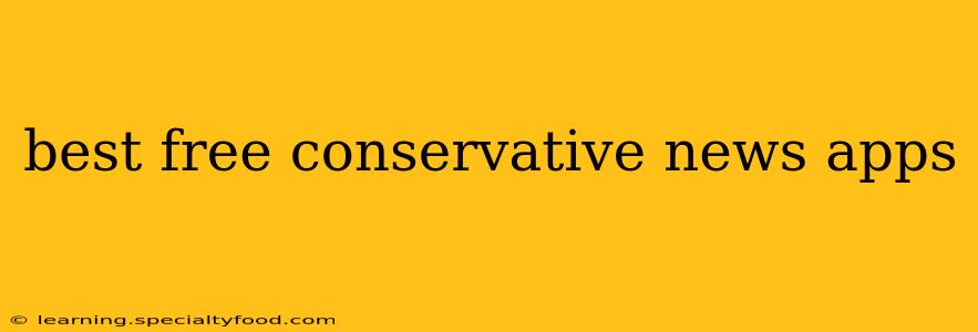 best free conservative news apps
