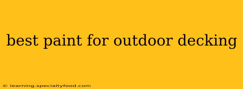 best paint for outdoor decking
