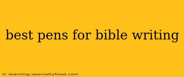 best pens for bible writing