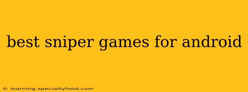 best sniper games for android