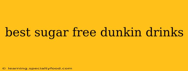 best sugar free dunkin drinks