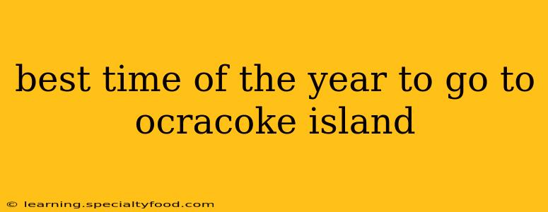 best time of the year to go to ocracoke island