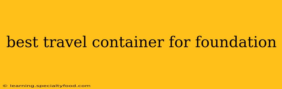 best travel container for foundation