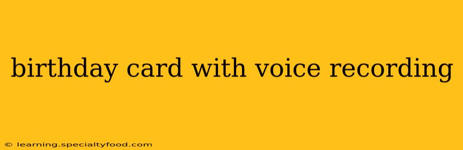 birthday card with voice recording