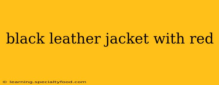 black leather jacket with red