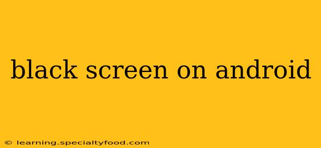 black screen on android