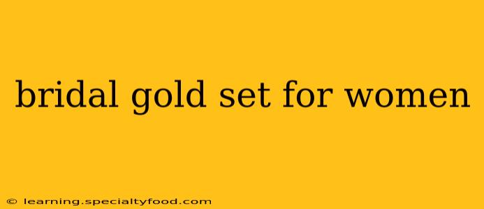 bridal gold set for women