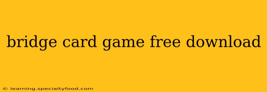 bridge card game free download