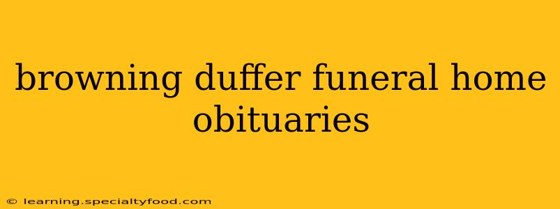 browning duffer funeral home obituaries