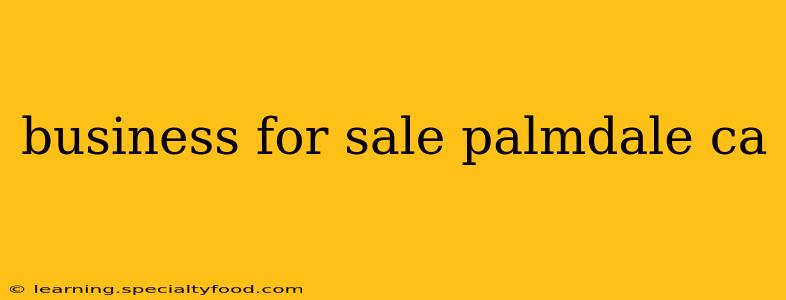 business for sale palmdale ca