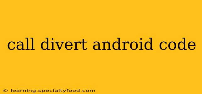 call divert android code