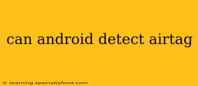 can android detect airtag