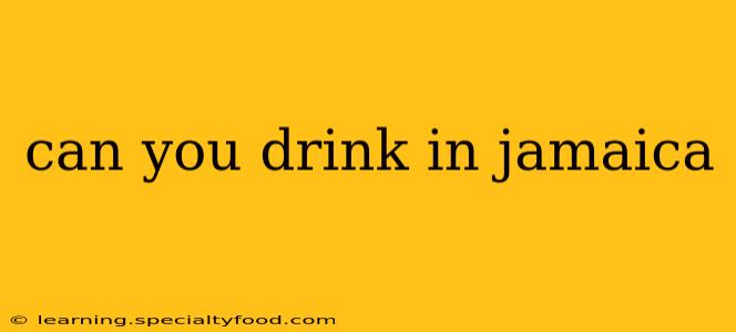 can you drink in jamaica